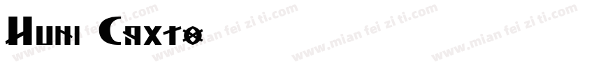 Huni Caxto字体转换